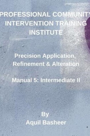 Cover of Precision Application, Refinement and Alteration