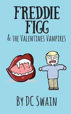 Book cover for Freddie Figg & the Valentines Vampires