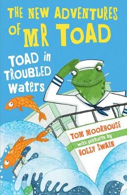 Book cover for The New Adventures of Mr Toad: Toad in Troubled Waters