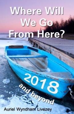 Book cover for Where Will We Go From Here?