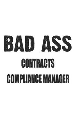 Book cover for Bad Ass Contracts Compliance Manager