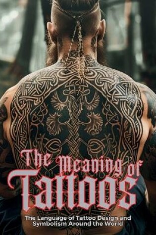 Cover of The Meaning of Tattoos