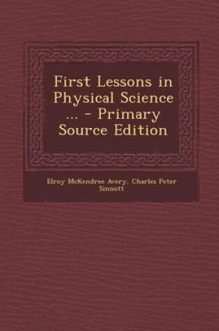 Cover of First Lessons in Physical Science ...