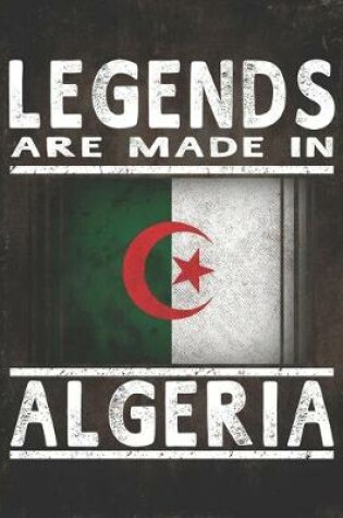 Cover of Legends Are Made In Algeria