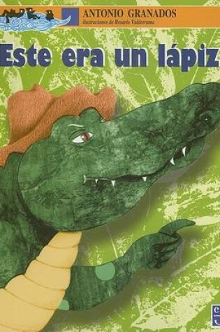 Cover of Este Era Un Lapiz