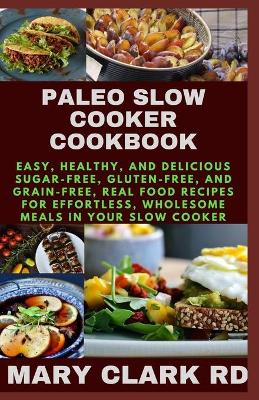 Book cover for Paleo Slow Cooker Cookbook