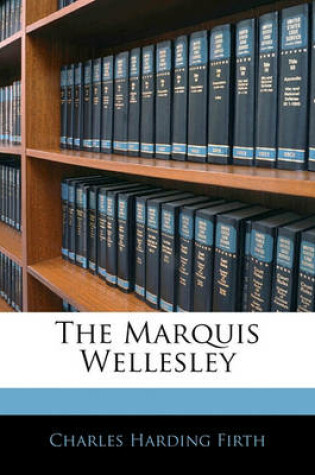 Cover of The Marquis Wellesley