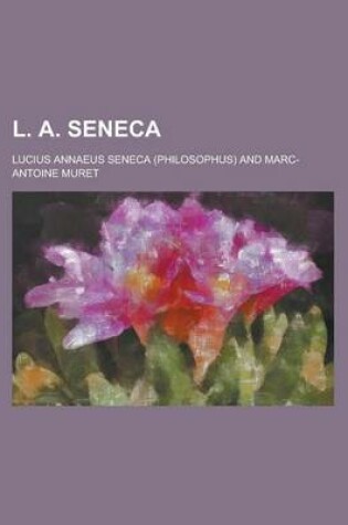 Cover of L. A. Seneca