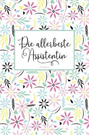 Cover of Die allerbeste Assistentin Notizbuch