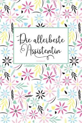 Book cover for Die allerbeste Assistentin Notizbuch