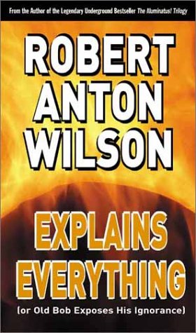 Book cover for Robert Anton Wilson Explains Everything