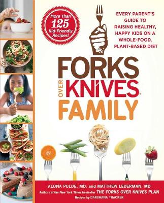 Cover of Forks Over Knives Family