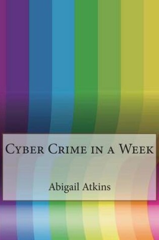 Cover of Cyber Crime in a Week