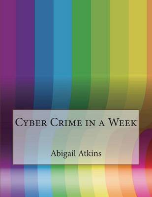 Book cover for Cyber Crime in a Week