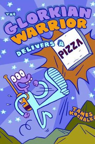 Cover of The Glorkian Warrior Delivers a Pizza