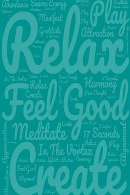 Book cover for Relax Feel Good Create (Notebook 1)