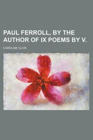 Cover of Paul Ferroll, by the Author of IX Poems by V.