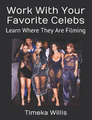 Book cover for Work With Your Favorite Celebs