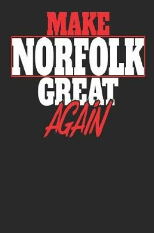 Cover of Make Norfolk Great Again