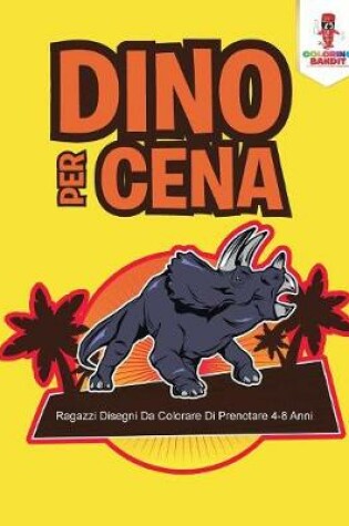 Cover of Dino Per Cena