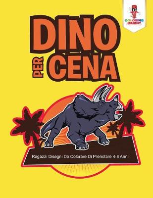 Book cover for Dino Per Cena