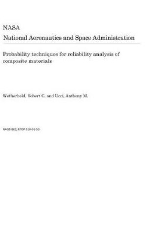 Cover of Probability Techniques for Reliability Analysis of Composite Materials