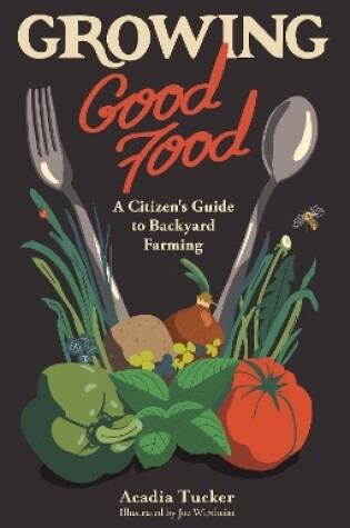 Cover of Growing Good Food