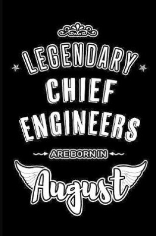 Cover of Legendary Chief Engineers are born in August