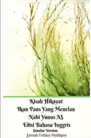 Cover of Kisah Hikayat Ikan Paus Yang Menelan Nabi Yunus AS Edisi Bahasa Inggris Standar Version
