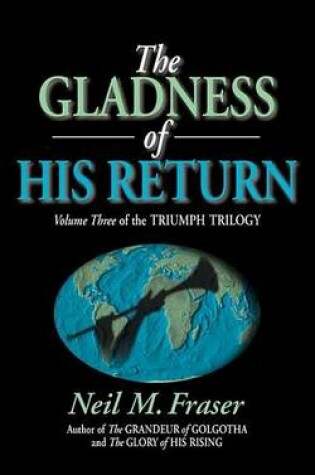 Cover of Gladness of His Return, the (Volume 3)