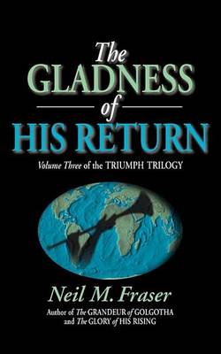 Cover of Gladness of His Return, the (Volume 3)