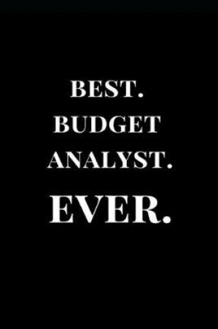 Cover of Best. Budget Analyst. Ever.