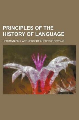 Cover of Principles of the History of Language