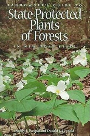 Cover of Landowner's Guide to State-Protected Plants of Forests in New York State