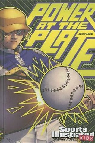 Cover of Sports Illustrated Kids Graphic Novels Power at the Plate