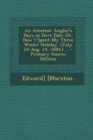 Cover of An Amateur Angler's Days in Dove Dale