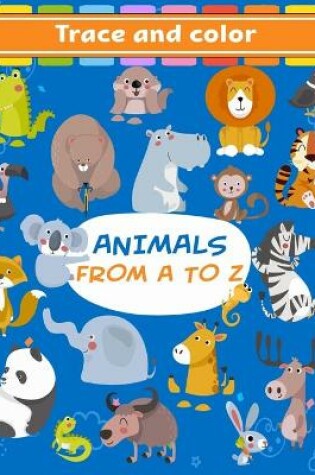 Cover of Animals From A To Z