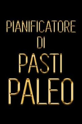 Cover of Pianificatore di Pasti Paleo