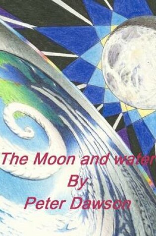 Cover of The Moon and Water
