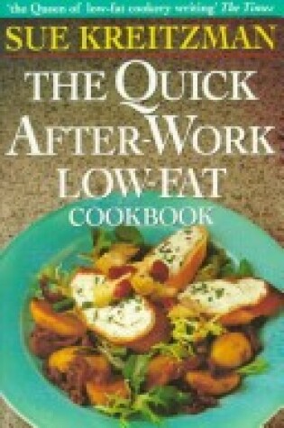 Cover of Quick After-work Low-fat Cookbook