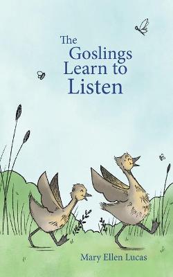 Book cover for The Goslings Learn to Listen