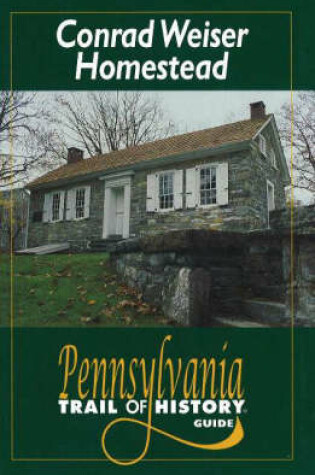 Cover of Conrad Weiser Homestead