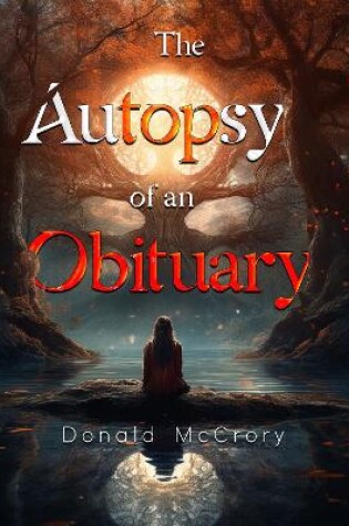 Cover of The Autopsy of an Obituary