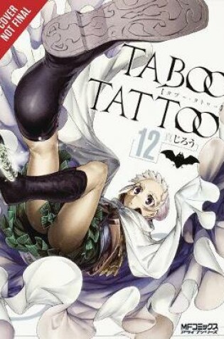Cover of Taboo Tattoo, Vol. 12
