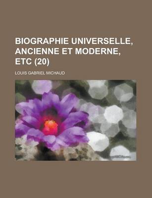 Book cover for Biographie Universelle, Ancienne Et Moderne, Etc (20 )