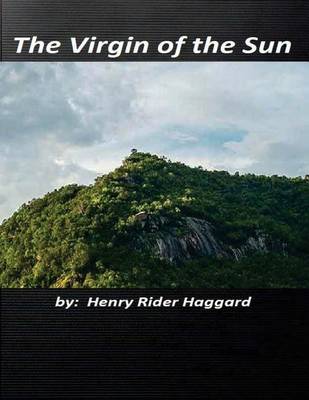 Book cover for The Virgin of the Sun by Henry Rider Haggard