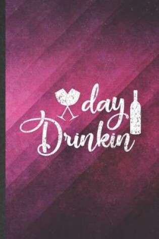 Cover of Day Drinkin