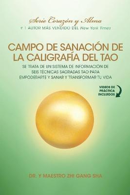 Book cover for Campo de Sanacion de la Caligrafia del Tao