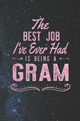 Cover of The Best Job I've Ever Had Is Being A Gram