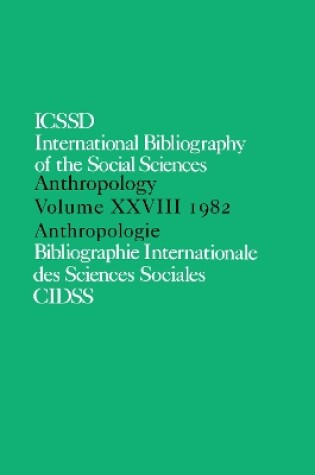 Cover of IBSS: Anthropology: 1982 Vol 28